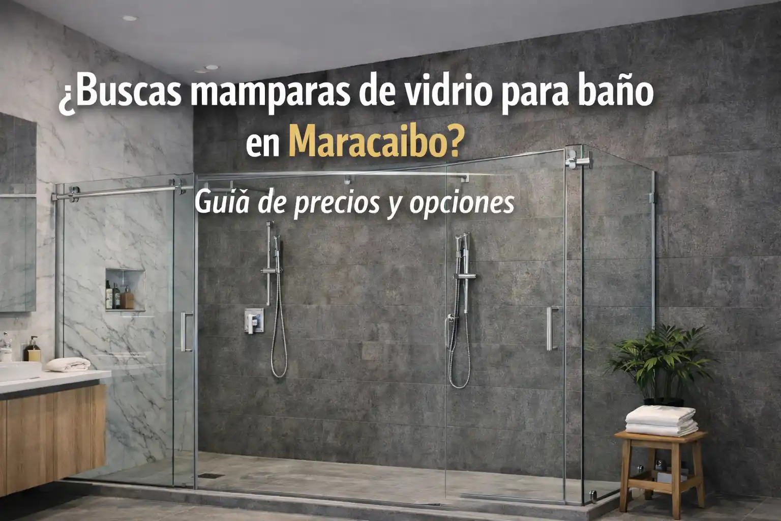 Precio de mamparas de vidrio para baño en Maracaibo: guía completa para elegir la mejor opción